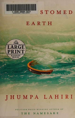 Jhumpa Lahiri: Unaccustomed earth (2008, Random House Large Print)