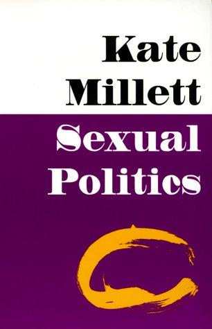 Kate Millett: Sexual politics (2000, University of Illinois Press)