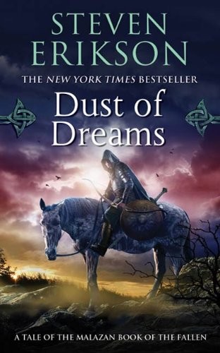 Steven Erikson: Dust of Dreams: Book Nine of The Malazan Book of the Fallen (2010, Tor Books)