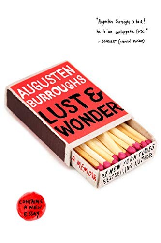 Augusten Burroughs: Lust & Wonder (Paperback, 2017, Griffin, St Martin s Griffin)