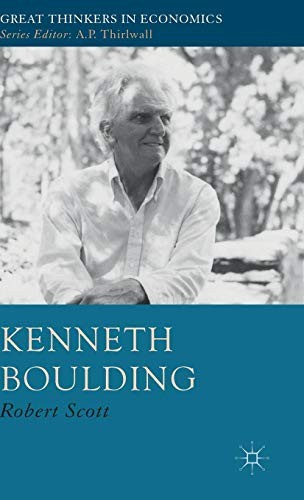 R. Scott: Kenneth Boulding (Hardcover, 2014, Palgrave Macmillan)