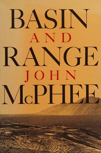 John McPhee: Basin and range (1982, Farrar, Straus, Giroux)