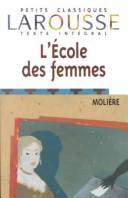 L'Ecole des Femmes (Paperback, French language, 1986, French & European Publications Inc)