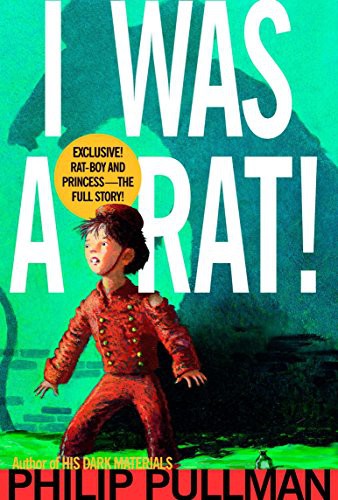 I Was a Rat! (Paperback, 2002, Yearling)