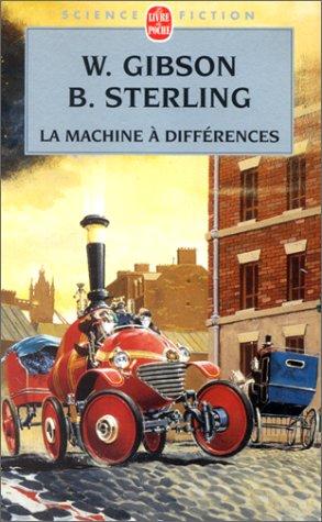 Bruce Sterling, William Gibson: La Machine à différences (French language, 2001)