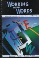 Brian S. Brooks: Working with words (1997, St. Martinʼs Press)