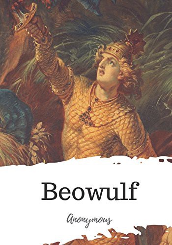 Beowulf (Paperback, 2018, Createspace Independent Publishing Platform, CreateSpace Independent Publishing Platform)