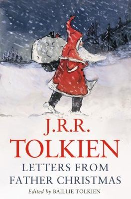 Letters From Father Christmas (2009, HarperCollins Publishers)