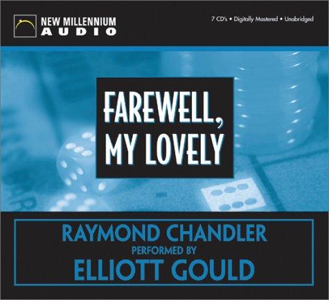 Raymond Chandler: Farewell, My Lovely (AudiobookFormat, 2002, New Millennium Audio)