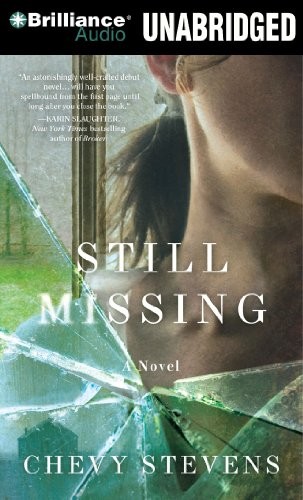 Chevy Stevens: Still Missing (AudiobookFormat, 2010, Brilliance Audio)