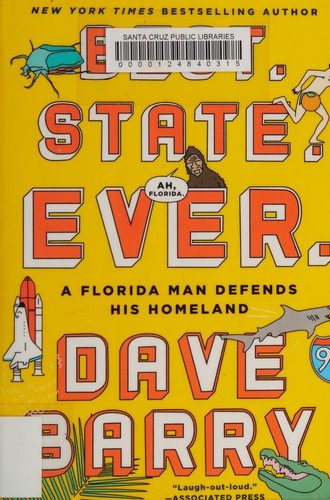 Dave Barry: Best. State. Ever. (2017, G. P. Putnam's Sons)