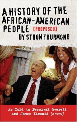 A history of the African-American people (proposed) by Strom Thurmond (2004, Akashic Books)