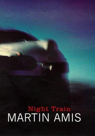 Martin Amis: Night train (1997, Jonathan Cape)