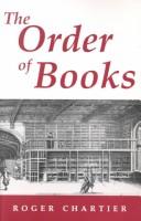 Chartier, Roger: The order of books (1994, Polity Press)