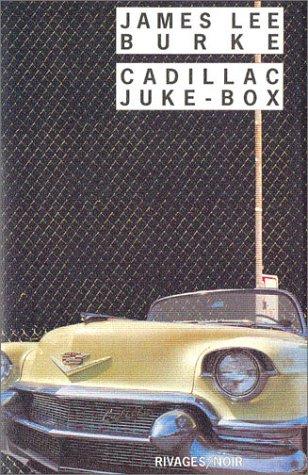 Freddy Michalski, James Lee Burke: Cadillac Juke-Box (Paperback, French language, 2003, Rivages)