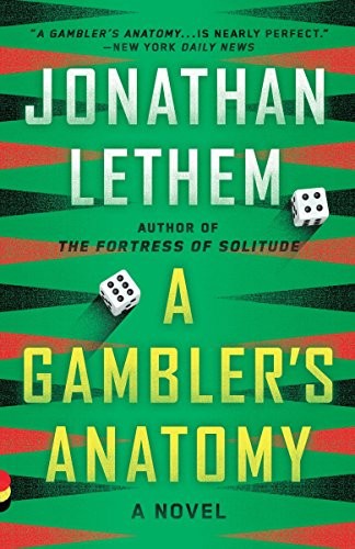 Jonathan Lethem: A Gambler's Anatomy (Paperback, Vintage)