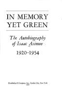 Isaac Asimov: In memory yet green (1979, Doubleday)