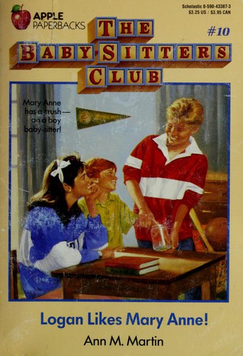 Ann M. Martin: Logan Likes Mary Anne! (The Baby-Sitters Club #10) (1989, Scholastic Paperbacks)