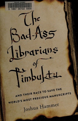 Joshua Hammer: The bad-ass librarians of Timbuktu (2016)