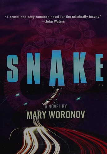 Mary Woronov: Snake (2000, Serpent's Tail)