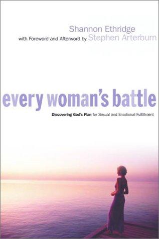 Every Woman's Battle (Paperback, 2003, WaterBrook Press)