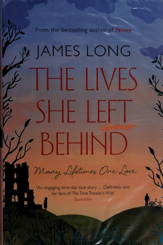 Long, James: The lives she left behind (2012, Quercus)