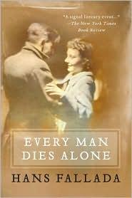 Hans Fallada: Every Man Dies Alone (Paperback, 2010, Melville House)