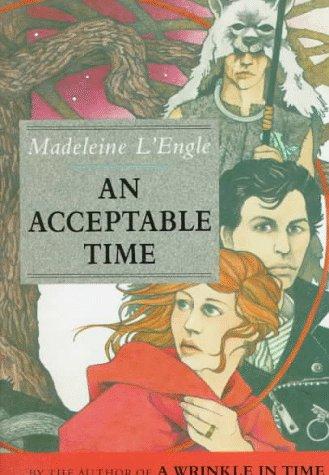 Madeleine L'Engle: An acceptable time (1989, Farrar Straus Giroux)