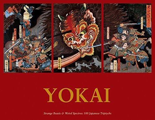 Yokai : Strange Beasts & Weird Spectres (Paperback, 2018, Shinbaku Books)