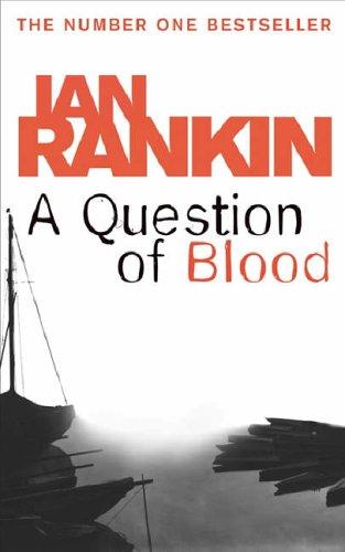 Question of Blood~Ian Rankin (Paperback, 2005, McArthur & Company)