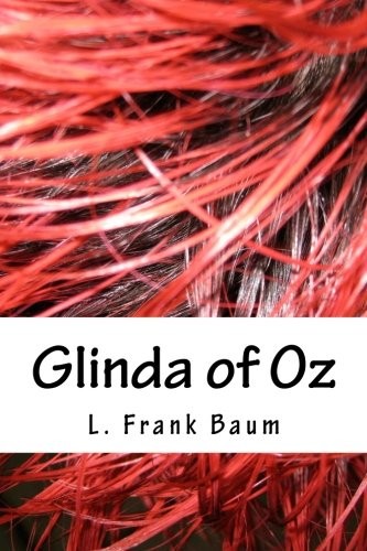 Glinda of Oz (Paperback, 2018, CreateSpace Independent Publishing Platform)