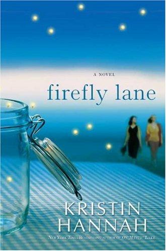 Firefly Lane (Hardcover, 2008, St. Martin's Press)