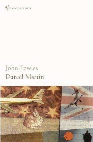 John Fowles: Daniel Martin (Vintage Classics) (Paperback, 2004, Vintage)