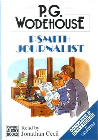 P. G. Wodehouse: Psmith Journalist (AudiobookFormat, 1999, Chivers Audio Books)