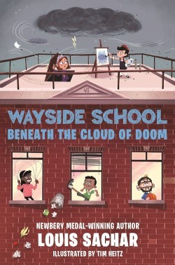 Louis Sachar, Tim Heitz: Wayside School Beneath the Cloud of Doom (Wayside School #4) (2020, HarperCollins)