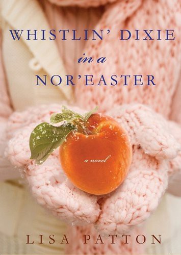 Lisa Patton, Marguerite Gavin: Whistlin' Dixie in a Nor'easter (EBook, 2009, Blackstone Pub)