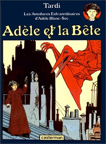 Adèle et la bête (French language, 1976, Casterman, CASTERMAN)