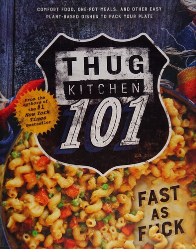 Thug Kitchen, Bad Manners: Thug Kitchen 101 (2016)