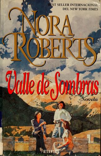 Nora Roberts: Valle de sombras (Paperback, Spanish language, 1998, Atlantida)