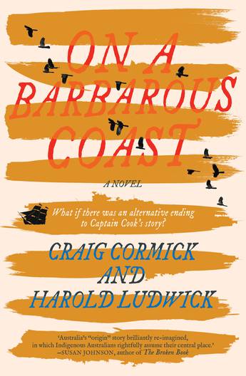 Craig Cormick, Harold Ludwick: On a Barbarous Coast (Paperback, 2020, Allen & Unwin)