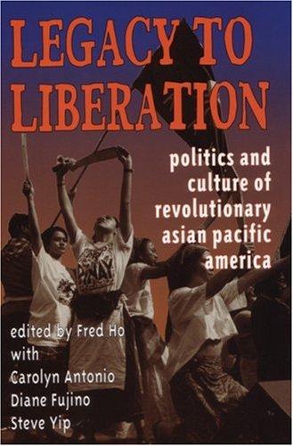 Fred Ho: Legacy to Liberation (Paperback, 2000, AK Press)