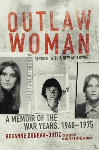 Roxanne Dunbar Ortiz: Outlaw Woman (Paperback, 2014, University of Oklahoma Press)