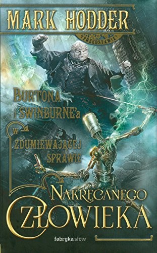 Hodder Mark: Zdumiewajaca sprawa Nakrecanego Czlowieka (Paperback, 2012, Fabryka Slow)