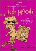 Megan McDonald, Peter Reynolds: Judy Moody. Oder Wie werde ich berühmt? Oder wie werde ich berühmt? (Paperback, 2003, Dtv)