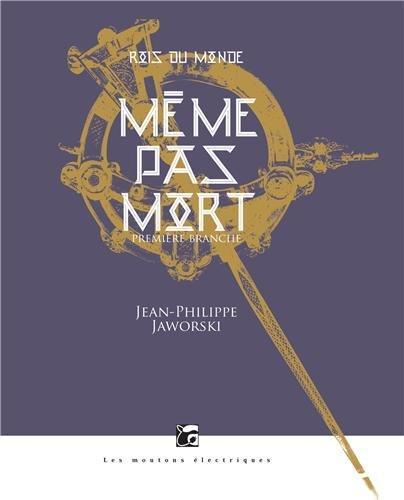 Jean-Philippe Jaworski: Même pas mort (français language, 2013)