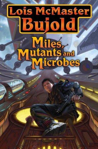 Miles, Mutants and Microbes (Hardcover, 2007, Baen)