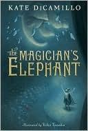 Kate DiCamillo: The magician's elephant (2009, Candlewick Press)