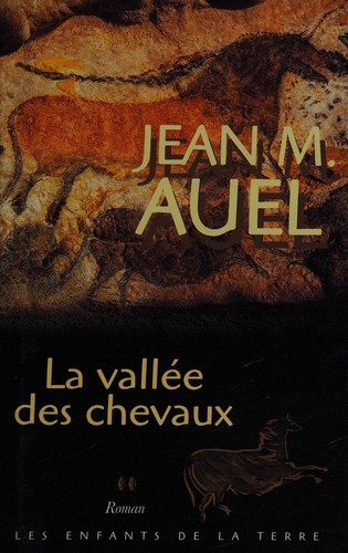 Jean M. Auel: La vallee des chevaux (1980, France Loisirs)