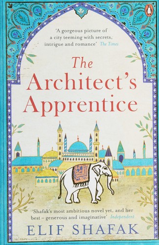 Elif Shafak: Architect's Apprentice (2015, Penguin Books, Limited)