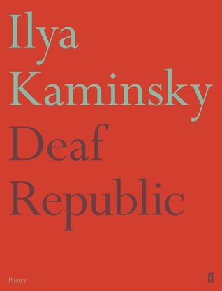 Deaf Republic (2019, Faber & Faber, Limited)